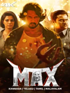 Max (2024) Dual Audio [Hindi HQ-Kannada] Zee5 WEB-DL x264 & x265(HEVC) 2160p 1080p 720p 480p ESub