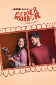 Nextdoor Neighbor (2025) Bengali BongoBD WEB-DL H264 AAC 2160p 1080p 720p Download