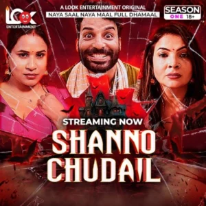 Shanno Chudail (2025) S01 Hindi LookEntertainment WEB-DL H264 AAC 1080p 720p 480p Download