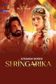 Shringarika (2025) S01E37-42 Hindi Atrangii WEB-DL H264 AAC 1080p 720p 480p Download