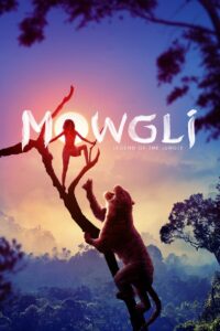 Mowgli: Legend of the Jungle (2018) Dual Audio [Hindi-English] NF WEB-DL H264 AAC 1080p 720p 480p ESub