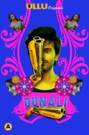 Dunali (2021) S01 Hindi Ullu WEB-DL H264 AAC 1080p 720p 480p Download