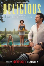 Delicious (2025) Dual Audio [Hindi-English] NetFlix WEB-DL H264 AAC 1080p 720p 480p ESub