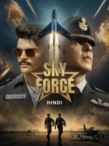 Sky Force (2025) Hindi AMZN WEB-DL H264 AAC 2160p 1080p 720p 480p ESub