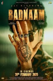 Badnaam (2025) Punjabi HDRip H264 AAC 2160p 1080p 720p 480p Download