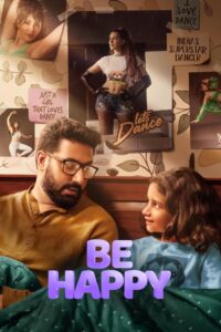 Be Happy (2025) Hindi AMZN WEB-DL H264 AAC 2160p 1080p 720p 480p ESub