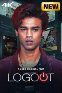 Logout (2025) Hindi Zee5 WEB-DL H264 AAC 1080p 720p 480p ESub