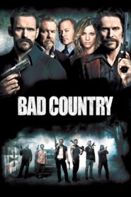 Bad Country (2014) Dual Audio [Hindi-English] BluRay H264 AAC 1080p 720p 480p ESub