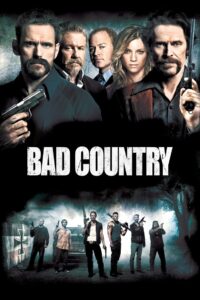 Bad Country (2014) Dual Audio [Hindi-English] BluRay H264 AAC 1080p 720p 480p ESub