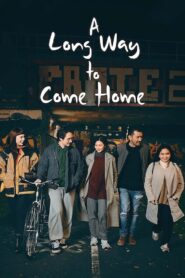 A Long Way Home (2023) Dual Audio [Hindi-Chinese] WEB-DL H264 AAC 1080p 720p 480p Download