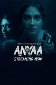 Anyaa (2025) S01 Hindi Dubbed ORG UPlay WEB-DL H264 AAC 1080p 720p 480p ESub