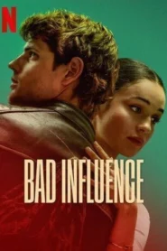 Bad Influence (2025) Dual Audio [Hindi-English] NetFlix WEB-DL H264 AAC 1080p 720p 480p ESub