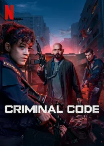 Criminal Code (2023) S01 Dual Audio [Hindi-English] NetFlix WEB-DL H264 AAC 1080p 720p 480p ESub