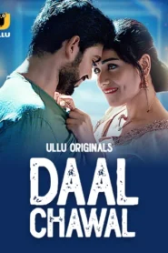 Daal Chawal Part 1 (2025) S01 Hindi Ullu WEB-DL H264 AAC 1080p 720p 480p Download