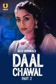 Daal Chawal Part 2 (2025) S01 Hindi Ullu WEB-DL H264 AAC 1080p 720p 480p Download