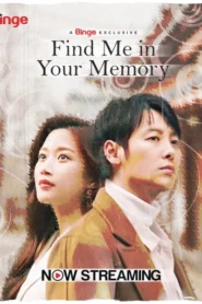Find Me in Your Memory (2025) S01E21-32 Bengali Dubbed ORG Binge WEB-DL H264 AAC 1080p 720p 480p ESub