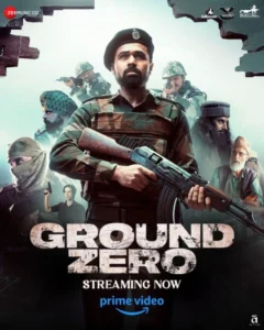 Ground Zero (2025) Hindi AMZN WEB-DL H264 AAC 4K 1080p 720p 480p ESub