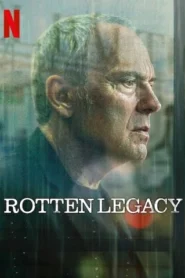 Rotten Legacy (2025) S01 Dual Audio [Hindi-English] NetFlix WEB-DL H264 AAC 1080p 720p 480p ESub