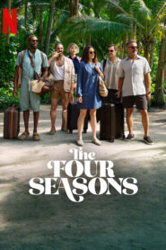 The Four Seasons (2025) S01 Dual Audio [Hindi-English] NetFlix WEB-DL H264 AAC 1080p 720p 480p 480p ESub