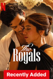The Royals (2025) S01 Hindi NetFlix WEB-DL H264 AAC 1080p 720p 480p ESub