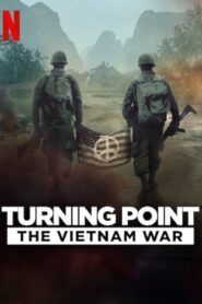 Turning Point The Vietnam War (2025) S01 Dual Audio [Hindi-English] NetFlix WEB-DL H264 AAC 1080p 720p 480p ESub