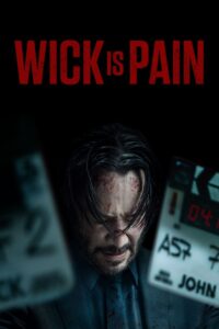 Wick Is Pain (2025) English WEB-DL H264 AAC 1080p 720p 480p ESub