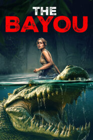 The Bayou (2025) Dual Audio [Hindi ORG-English] LGP WEB-DL H264 AAC 1080p 720p 480p ESub