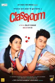 Classroom (2018) Bengali AT WEB-DL H264 AAC 1080p 720p 480p ESub