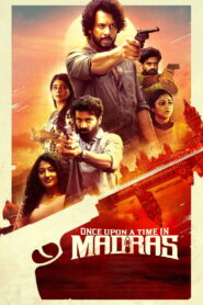 Once Upon a Time in Madras (2024) Hindi Dubbed ORG UPlay WEB-DL H264 AAC 1080p 720p 480p Download