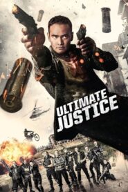 Ultimate Justice (2017) Dual Audio [Hindi-English] WEB-DL H264 AAC 1080p 720p 480p ESub