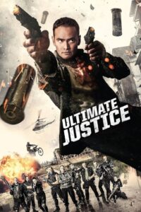 Ultimate Justice (2017) Dual Audio [Hindi-English] WEB-DL H264 AAC 1080p 720p 480p ESub