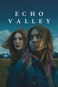 Echo Valley (2025) English WEB-DL H264 AAC 1080p 720p ESub