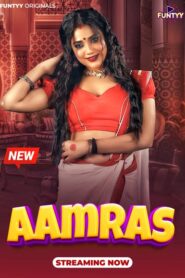 Aamras (2025) S01E01-06 Hindi Funtyy WEB-DL H264 AAC 1080p 720p 480p Download