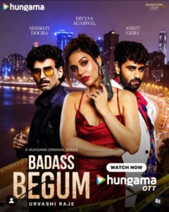 Badass Begum (2025) S01 Hindi HGM WEB-DL H264 AAC 1080p 720p 480p