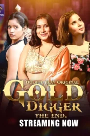 Gold Digger (2025) S01 Hindi BulBulPlay WEB-DL H264 AAC 1080p 720p 480p Download
