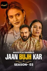Jaan Bujh Kar (2025) S03E01T02 Hindi Moovi WEB-DL H264 AAC 1080p 720p Download