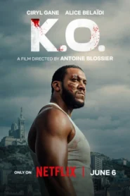 K.O. (2025) Dual Audio [Hindi-French] NetFlix WEB-DL H264 AAC 1080p 720p 480p ESub
