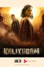 Kaliyugam (2025) Tamil SS WEB-DL H264 AAC 4K 1080p 720p 480p ESub