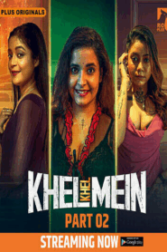Khel Khel Mein (2025) S01E01-05 Hindi RioPlus WEB-DL H264 AAC 1080p 720p 480p Download