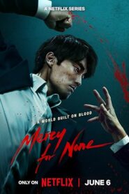 Mercy For None (2025) S01 Dual Audio [Hindi-English] NetFlix WEB-DL H264 AAC 1080p 720p 480p ESub