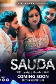 Sauda (2023) S01 Hindi Hunters WEB-DL H264 AAC 1080p 720p 480p Download