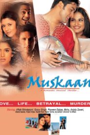 Muskaan (2004) Hindi WEB-DL H264 AAC 1080p 720p 480p ESub