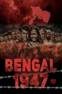 Bengal 1947 (2024) Hindi AMZN WEB-DL H264 AAC 1080p 720p 480p ESub