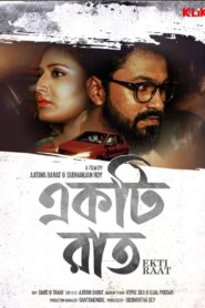 Ekti Raat (2021) Bengali Klikk WEBRip H264 AAC 1080p 720p 480p ESub
