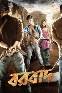 Borbaad (2014) Bengali HS WEB-DL 1080p 720p 480p Download