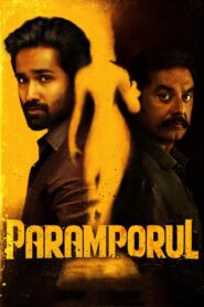 Paramporul (2023) Dual Audio [Hindi ORG-Tamil] WEB-DL H264 AAC 1080p 720p 480p ESub