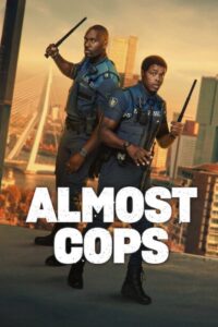 Almost Cops (2025) Dual Audio [Hindi ORG-English] NF WEB-DL H264 AAC 1080p 720p 480p ESub