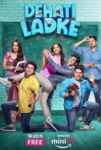 Dehati Ladke (2023) S01 Hindi AMZN WEB-DL H264 AAC 1080p 720p 480p ESub