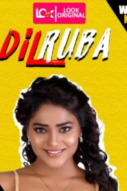 Dilruba (2025) S01 Hindi LookEntertainment WEB-DL H264 AAC 1080p 720p 480p Download