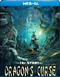 Dragon’s Curse The Hidden Treasure (2023) Dual Audio [Hindi ORG-Chinese] WEB-DL 1080p 720p ESub